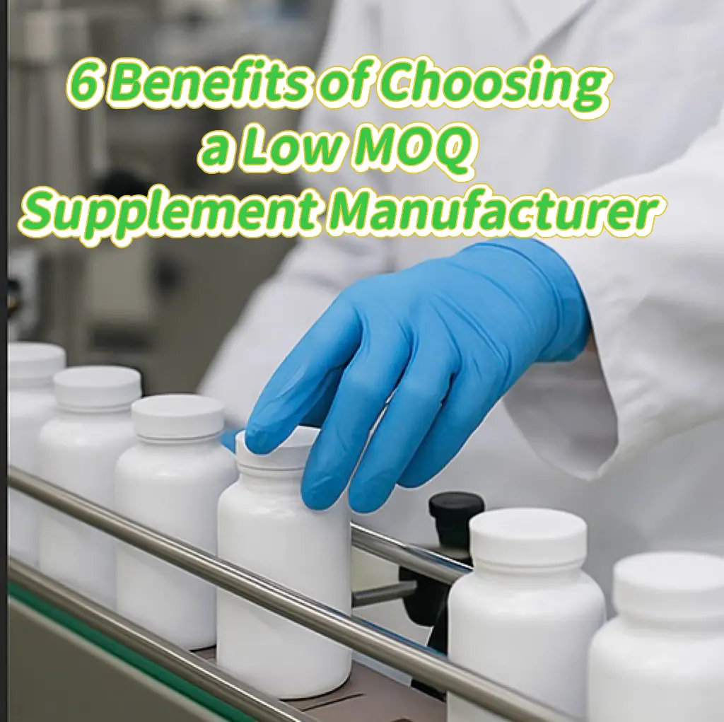 low MOQ supplement manufacturing